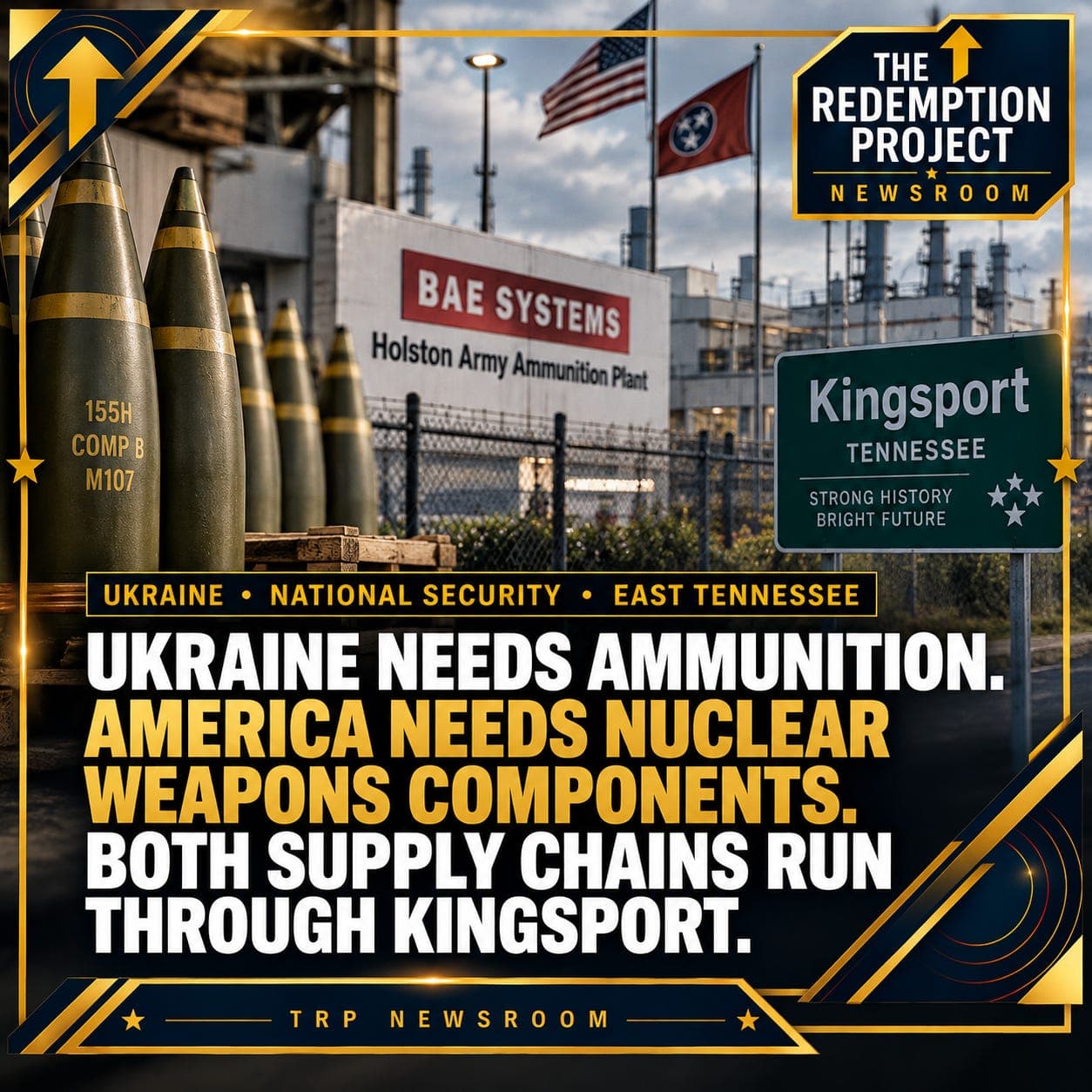 Ukraine Needs Ammunition. America’s Nuclear Stockpile Needs Explosives. Both Demands Meet in Kingsport.